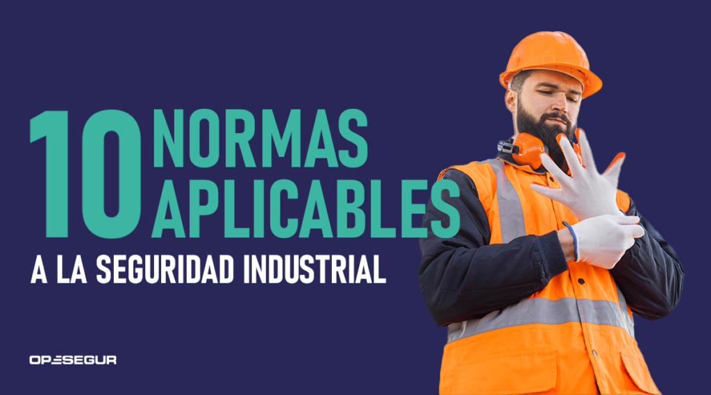 Normas de seguridad industrial